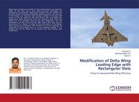 Produktbild: Modification of Delta Wing Leading Edge with Rectangular Slots