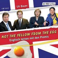 Produktbild: Bauer/Not the yellow from the egg, 1 Aud
