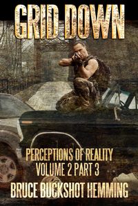 Produktbild: Grid Down Perceptions of Reality (part 3, #2)
