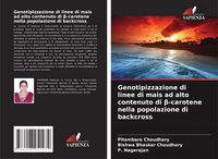 Produktbild: Genotipizzazione di linee di mais ad alto contenuto di &iquest;-carotene nella popolazione di backcross