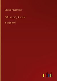 Produktbild: "Miss Lou"; A novel