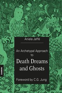 Produktbild: An Archetypal Approach to Death Dreams and Ghosts