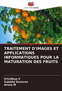 Produktbild: Traitement D'images Et Applications Informatiques Pour La Maturation des Fruits