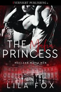 Produktbild: The Mafia Princess (Maclean Mafia Men, #8)