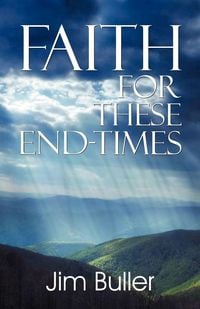 Produktbild: Faith for These End-Times
