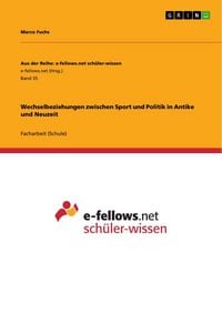 Produktbild: Wechselbeziehungen zwischen Sport und Politik in Antike und Neuzeit