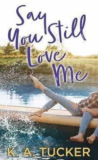 Produktbild: Say You Still Love Me