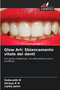 Produktbild: Glow Art: Sbiancamento vitale dei denti