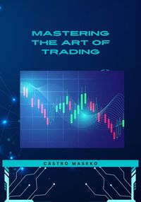 Produktbild: Mastering The Art Of Trading