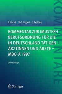 Produktbild: Kommentar zur (Muster-)Berufsordnung f&uuml;r die in Deutschland t&auml;tigen &Auml;rztinnen und &Auml;rzte - MBO-&Auml; 1997