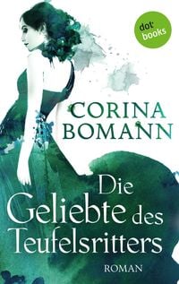 Bild vom Artikel Die Geliebte des Teufelsritters - Ein Romantic-Mystery-Roman: Band 4 vom Autor Corina Bomann