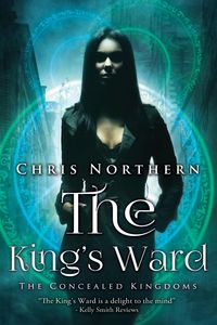 Produktbild: The King's Ward (Concealed Kingdoms, #1)