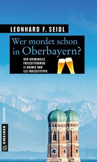 Produktbild: Wer mordet schon in Oberbayern?