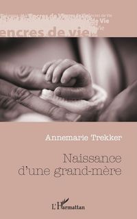 Produktbild: Naissance d'une grand-m&egrave;re