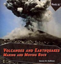 Produktbild: Volcanoes and Earthquakes: Making and Moving Rock