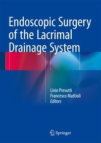 Produktbild: Endoscopic Surgery of the Lacrimal Drainage System