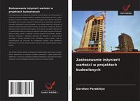 Produktbild: Zastosowanie in&iquest;ynierii warto&iquest;ci w projektach budowlanych