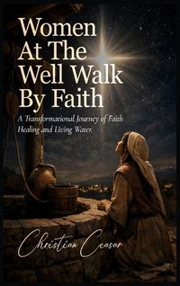Produktbild: Woman At The Well Walking By Faith