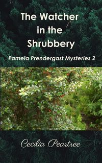 Produktbild: The Watcher in the Shrubbery (Pamela Prendergast Mysteries, #2)
