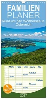 Produktbild: Familienplaner 2027 - Rund um den W&ouml;rthersee in &Ouml;sterreich mit 5 Spalten (Wandkalender, 21 x 45 cm) CALVENDO