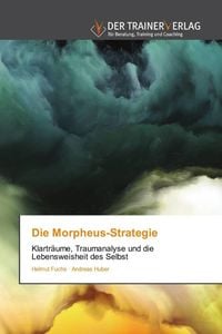 Bild vom Artikel Die Morpheus-Strategie vom Autor Helmut Fuchs