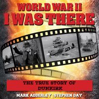 Produktbild: I Was There: The True Story Of Dunkirk