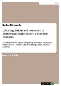 Produktbild: Labor regulations and protection of Employment Rights in post-communist countries