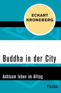 Bild vom Artikel Buddha in der City vom Autor Eckart Kroneberg