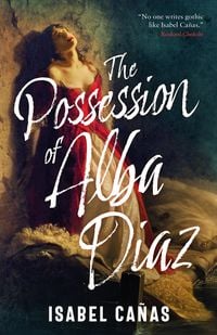 Produktbild: The Possession of Alba D&iacute;az