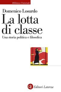 Produktbild: La lotta di classe. Una storia politica e filosofica