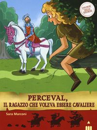 Produktbild: Perceval, il ragazzo che voleva essere cavaliere. Storie nelle storie