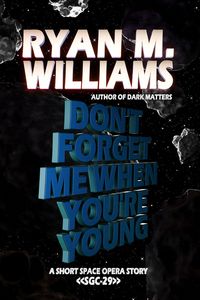 Produktbild: Don't Forget Me When You're Young (Super Great Challenge Stories, #29)