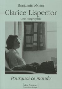 Produktbild: Clarice Lispector, une biographie : pourquoi ce monde