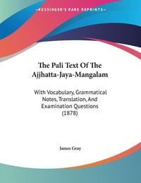 Produktbild: The Pali Text Of The Ajjhatta-Jaya-Mangalam