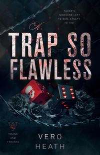 Produktbild: A Trap So Flawless (Titans and Tyrants, #4)