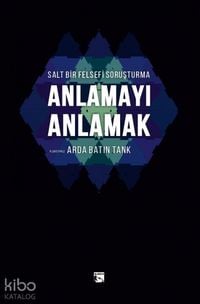 Produktbild: Salt Bir Felsefi Sorusturma - Anlamayi Anlamak