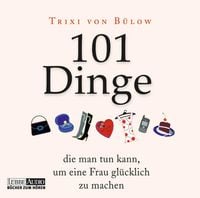 Produktbild: 101 Dinge, die man tun kann, um eine Frau gl&uuml;cklich zu machen