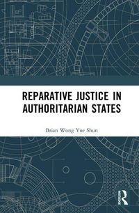 Produktbild: Reparative Justice in Authoritarian States