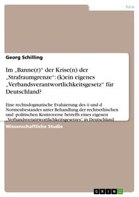 Produktbild: Im "Banne(r)" der Krise(n) der "Strafraumgrenze": (k)ein eigenes "Verbandsverantwortlichkeitsgesetz" f&uuml;r Deutschland?
