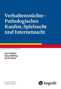 Produktbild: Verhaltenss&uuml;chte - Pathologisches Kaufen, Spielsucht und Internetsucht