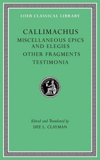 Produktbild: Miscellaneous Epics and Elegies. Other Fragments. Testimonia