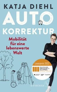 Bild vom Artikel Autokorrektur – Mobilität für eine lebenswerte Welt vom Autor Katja Diehl