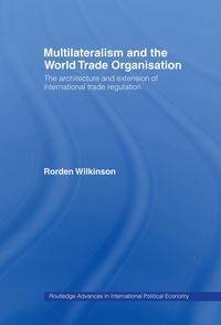 Produktbild: Multilateralism and the World Trade Organisation