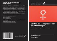 Produktbild: Control de la reproducci&oacute;n y biotecnolog&iacute;a