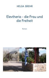Produktbild: Elevtheria - die Frau und die Freiheit