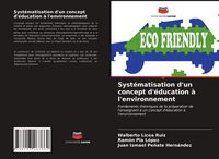 Produktbild: Syst&eacute;matisation d'un concept d'&eacute;ducation &agrave; l'environnement