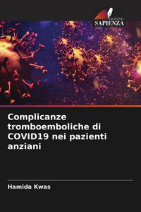 Produktbild: Complicanze tromboemboliche di COVID19 nei pazienti anziani