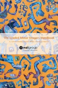 Produktbild: The Graded Motor Imagery Handbook