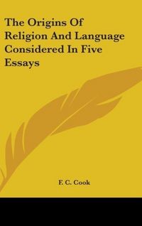 Produktbild: Cook, F: Origins Of Religion And Language Considered In Five