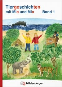 Produktbild: Tiergeschichten mit Mia und Mio Neubearbeitung &ndash; Band 1